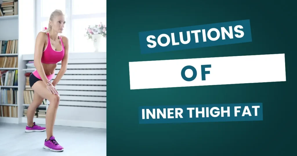 inner thigh fat